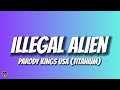 Parody Kings USA Illegal Alien Titanium Parody