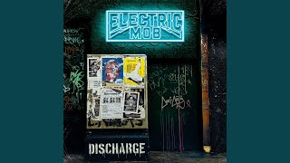 Electric Mob - Got Me Runnin [Discharge] 425 video