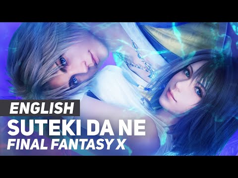 Final Fantasy X - "Suteki Da Ne" | AmaLee Ver