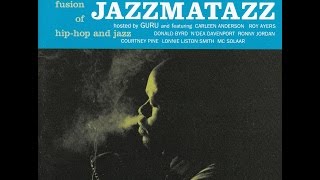 GURU  -  Jazzmatazz Volume: 1  ( Full Album )