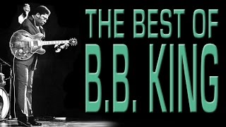 Best Of BB King | 80 Minutes of The Blues Legend
