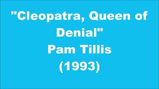 Pam Tillis: Cleopatra, Queen of Denial (1993)