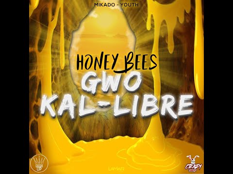 Honey Bees Ft Mikado, Youth & Crown up - Gwo Kal-Libre