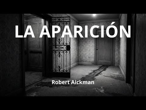 La aparición, Robert Aickman