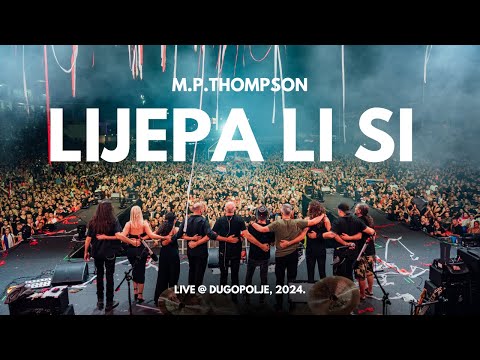M. P. Thompson - Lijepa li si (Dugopolje Live)
