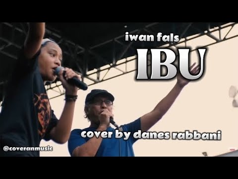 IBU - IWAN FALS || cover by DANES RABANI