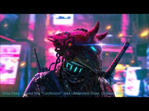 Sima Deep - Guest Mix "Confession" Jeka Lihtenstein Show, October 2024