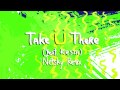 Jack Ü - Take Ü There (feat. Kiesza) (Netsky ...