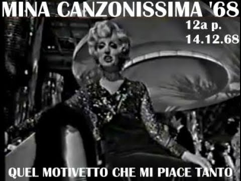 MINA CANZONISSIMA '68 12a p 14 12 68 QUEL MOTIVETTO CHE MI PIACE TANTO