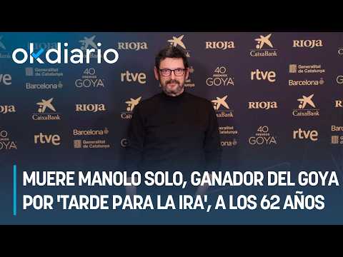 Muere Manolo Solo ACTOR Ganador del Goya a los 62 años DE QUE MURIO Manolo Solo Actor español