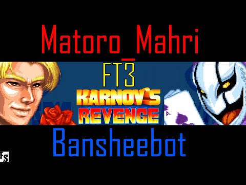 Karnov's Revenge - Matoro_Mahri [Jean] vs Bansheebot [Clown] (Fightcade FT3)