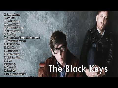 The Black Keys Greatest Hits Full Album - The Black Keys Best Of Playlist 2020