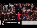 The National for January 3, 2019 — New Congress, Moon Landing, At Issue