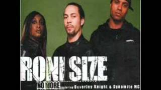 Roni Size - No More Ft. Beverly Knight & Dynamite MC