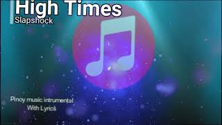 high times - slapshock karaoke