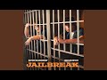 Jailbreak