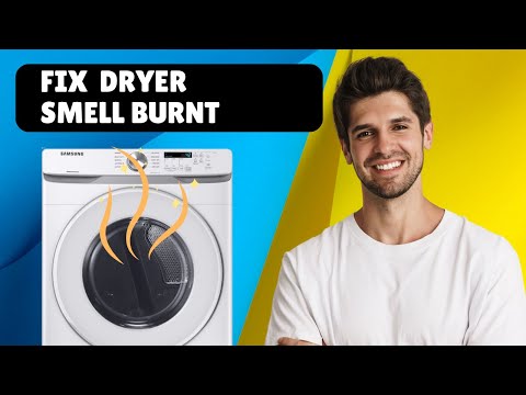 How To Fix Your Dryer Smell Burnt – Easy Solution