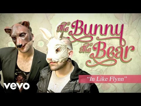 The Bunny The Bear - In Like Flynn (Audio)