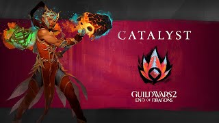 Catalyst - GW2 End of Dragons Elementalist Mechanics + Gameplay