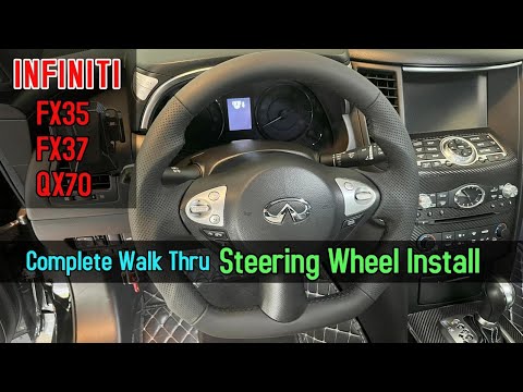 UPDATE Infiniti Steering Wheel Install - FX35 / FX37 / FX30d / FX50/ QX70
