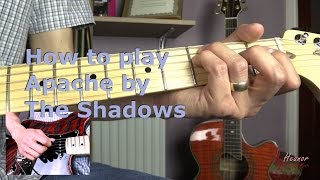 How to play Apache by The Shadows - Guitar Lesson Tutorial