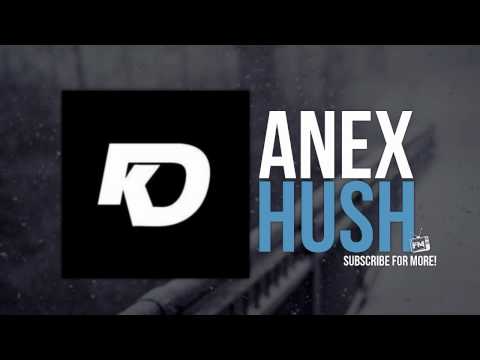 Anex - Hush [KD002]