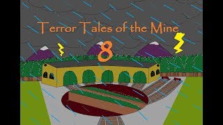 TTTE Terror Tales of the Mine 8