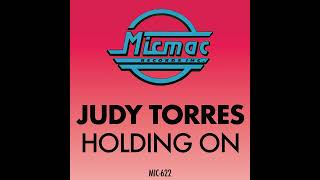 Judy Torres - Holding On (Joey Altura Multi-Edit)