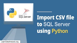 Import Records From CSV File (or any data file) to SQL Server (or any database system) With Python