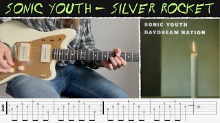 Sonic Youth - Silver Rocket (Guitar Cover with TAB)