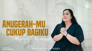 Download lagu AnugerahMu Cukup Bagiku - Regina Pangkerego mp3