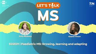 S02E01 | Paediatric MS: Growing, learning and adapting