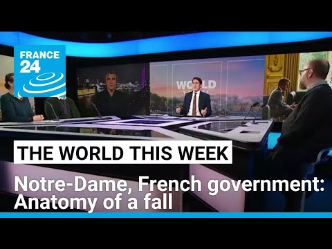 Notre-Dame, French government: Anatomy of a fall • FRANCE 24 English