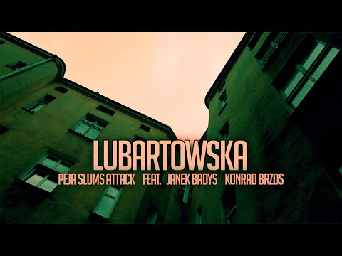 Peja/Slums Attack - Lubartowska ft. Konrad Brzos x Janek Badys (prod. Magiera)