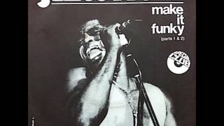 James Brown "Make it Funky" Parts 1, 2, 3 & 4