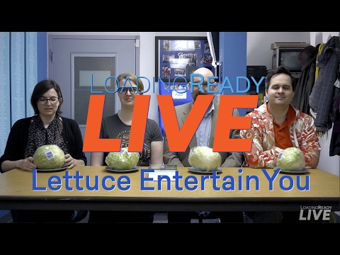 LoadingReadyLIVE Ep16 – Lettuce Entertain You