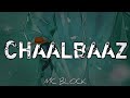 BLOCK 41 CHAALBAAZ Official Music Audio Produced By Prod Fiction RAP SONG 2022