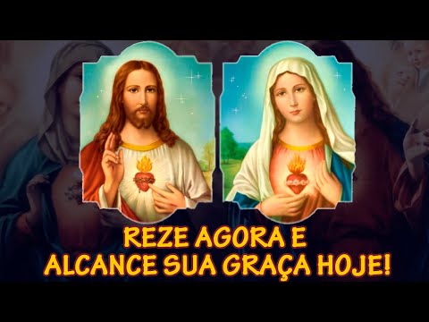 ORAÇÃO PODEROSA DE CONSAGRAÇÃO AO SAGRADO CORAÇÃO DE JESUS E MARIA