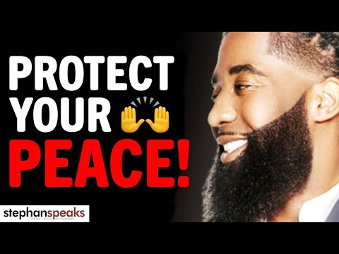 5 GREAT Ways To Protect YOUR PEACE!