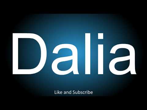 How to correctly pronounce in English and Spanish - Dalia.
