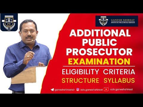 Additional Public Prosecutor - Eligibility Criteria - Structure - Syllabus