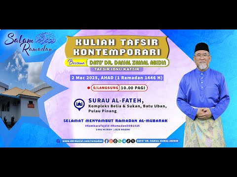 (9:67) [02 MAC 2025] Kuliah Tafsir Kontemporari Dato' Dr. Danial Zainal Abidin