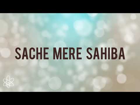 sache mere sahiba 