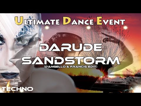 Techno ♫ Darude - Sandstorm (D'Angello & Francis Edit)