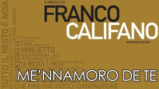 Franco Califano - Me' nnamoro de Te - Il meglio della musica Italiana