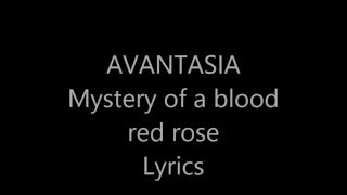 Avantasia -  Mystery of a blood red rose  Lyrics