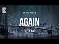 Fetty Wap Again Lyrics