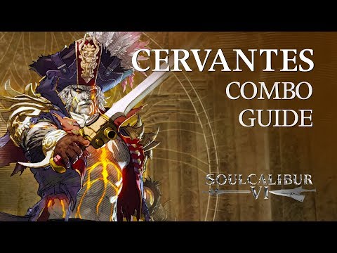 Cervantes Combo Guide