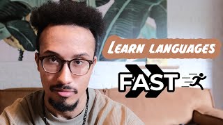 How to learn languages FAST