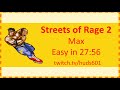 Streets Of Rage 2 Max Easy In 27 56 Obsolete